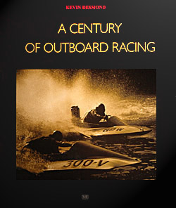 Desmond: A Century of Outboard Racing