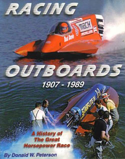 Donald Peterson: Racing Outboards 1907 - 1989